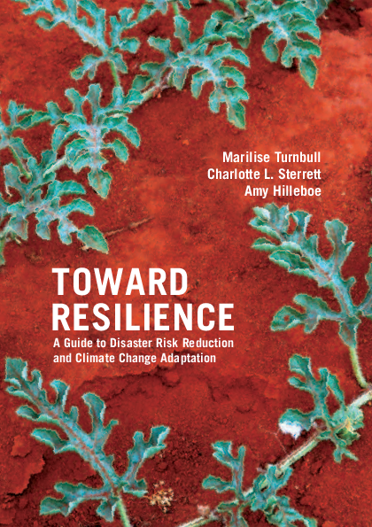 Toward Resilience: A Guide To Disaster Risk Reduction And Climate ...